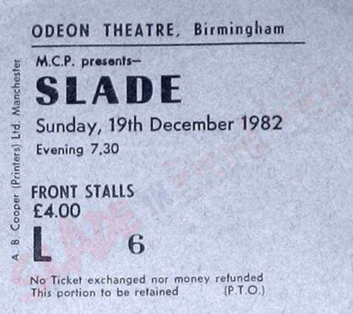 Slade Odeon Birmingham 1982 ticket stub . 
<p>	                <script type=